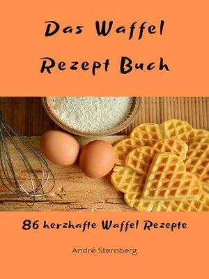 cover image of Das Waffel Rezept Buch